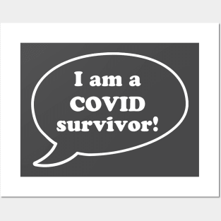 I am a Covid survivor Posters and Art